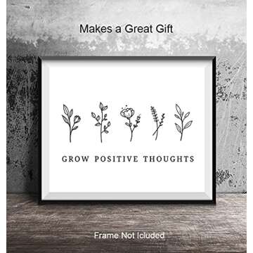 Grow Positive Thoughts Poster 8x10 - Inspirational Wall Art & Decor - Encouragement Gifts for Women - Inspiring Quotes Wall Decor - Uplifting Encouraging Sayings - Boho Home Office Decorations
