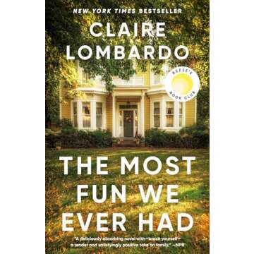 The Most Fun We Ever Had: A Novel