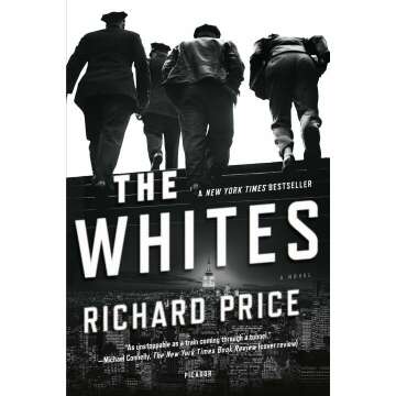 The Whites: A Novel - A Gripping Tale of Justice and Revenge