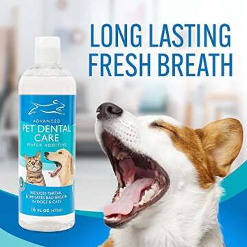 Advanced Pet Dental Water Additive for Fresh Breath