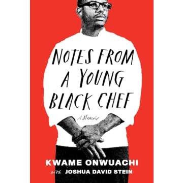 Notes from a Young Black Chef: A Memoir