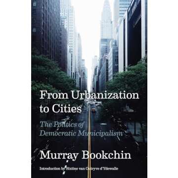 From Urbanization to Cities: The Politics of Democratic Municipalism