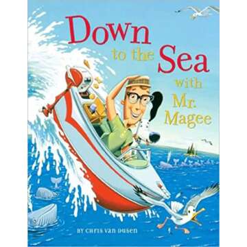 Down to the Sea with Mr. Magee: A Whimsical Journey for Young Readers