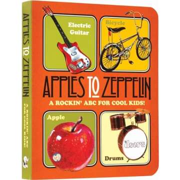 Apples to Zeppelin Board Book: A Rockin' ABC for Cool Kids! (Music Legends and Learning for Kids)