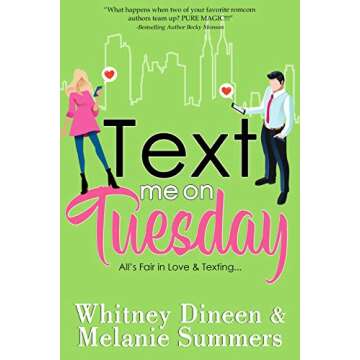 Text Me On Tuesday: A Fun Romantic Comedy Adventure