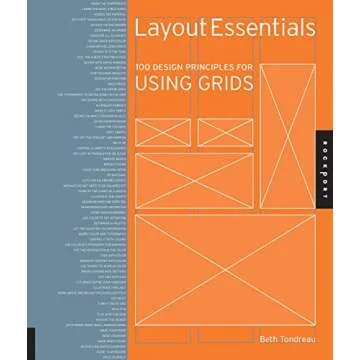 Layout Essentials: 100 Design Principles to Enhance Your Grids