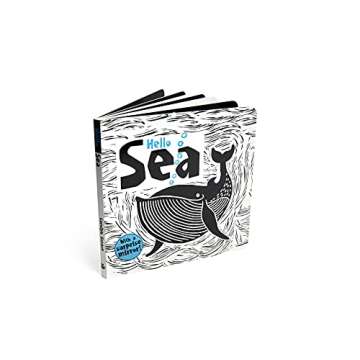 Hello Sea (Happy Fox Books) Baby's First Book, with High-Contrast Ocean Animals like an Octopus, Whale, Turtle, Seahorse, Crab, Fish, Starfish, Walrus, Shark, and Jellyfish, plus a Surprise Mirror