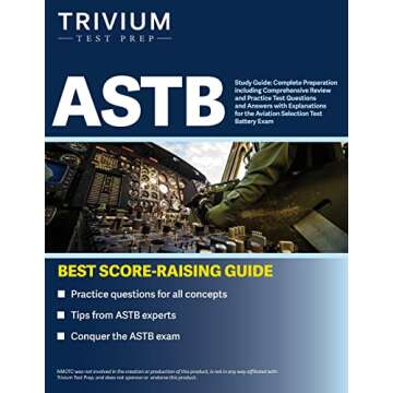 ASTB Study Guide: Complete Preparation including Comprehensive Review and Practice Test Questions an...