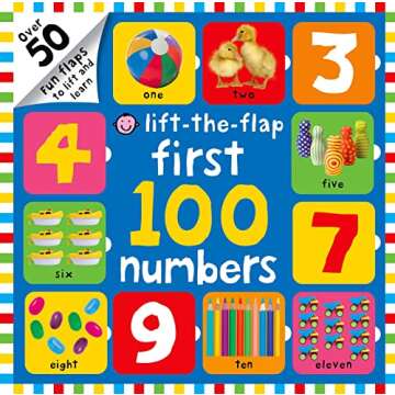 First 100 Lift The Flap Numbers: Over 50 Fun Flaps to Lift and Learn