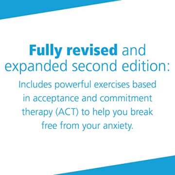 The Mindfulness and Acceptance Workbook for Anxiety: A Guide to Breaking Free from Anxiety, Phobias, and Worry Using Acceptance and Commitment Therapy (A New Harbinger Self-Help Workbook)