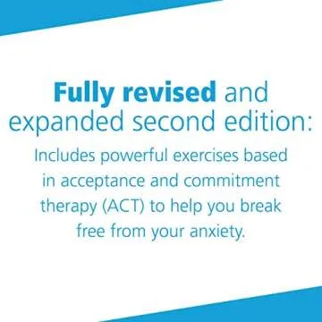 The Mindfulness and Acceptance Workbook for Anxiety: A Guide to Breaking Free from Anxiety, Phobias, and Worry Using Acceptance and Commitment Therapy (A New Harbinger Self-Help Workbook)