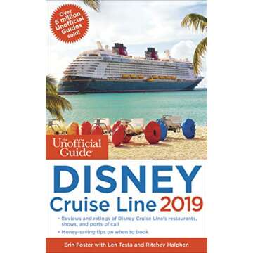 The Unofficial Guide to the Disney Cruise Line 2019 (The Unofficial Guides)