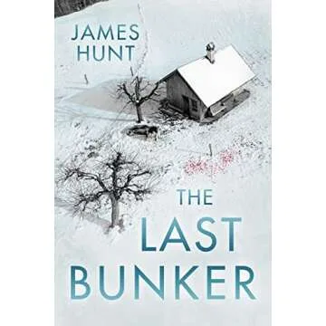 The Last Bunker: A Small Town Post Apocalypse EMP Thriller (EMP Survivor Series Book 4)