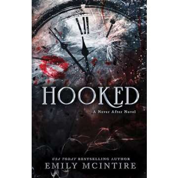 Hooked: A Dark, Contemporary Romance (Never After Series)
