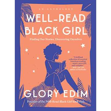 Well-Read Black Girl: Celebrate Black Female Writers and Stories
