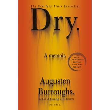 Dry: A Memoir - A Gripping Story of Resilience