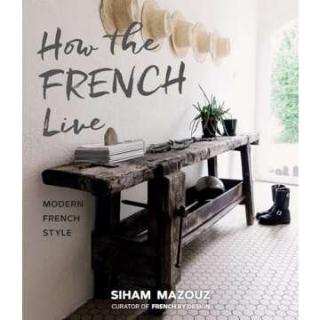 How the French Live: Modern French Style