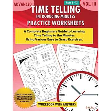 Advanced Time Telling - Introducing Minutes - Practice Worksheets Workbook With Answers: Daily Pract...