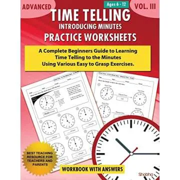 Advanced Time Telling - Introducing Minutes - Practice Worksheets Workbook With Answers: Daily Pract...