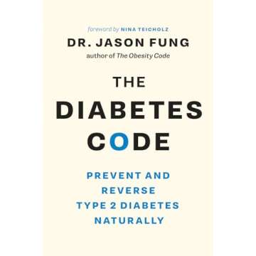 The Diabetes Code: Prevent and Reverse Type 2 Diabetes Naturally (The Wellness Code Book Two) (The C...