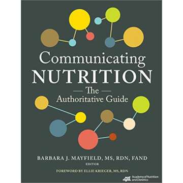 Communicating Nutrition: The Authoritative Guide