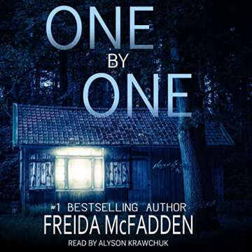 One by One: A Gripping Psychological Thriller by Freida McFadden