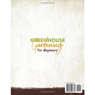 Greenhouse Gardening for Beginners - Grow Organic Veggies Year-Round
