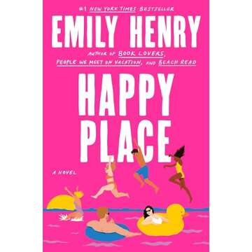 Happy Place: Emily Henry's Heartfelt Second Chance Romance