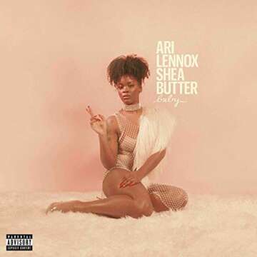 Discover Ari Lennox's Shea Butter Baby: The Ultimate R&B Experience