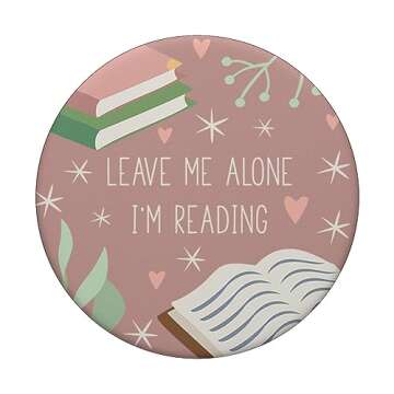 Leave Me Alone, I'm Reading - Cute Book Lover Gift PopSockets PopGrip: Swappable Grip for Phones & Tablets PopSockets Adhesive PopGrip