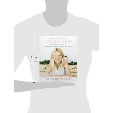 IT'S ALL GOOD: Delicious, Easy Recipes That Will Make You Look Good and Feel Great