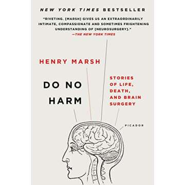 Do No Harm: Stories of Life, Death, and Brain Surgery