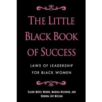 The Little Black Book of Success: Laws of Leadership for Black Women