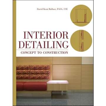 Interior Detailing: Concept to Construction - A Creative Guide