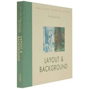 Walt Disney Animation Studios The Archive Series #4: Layout & Background
