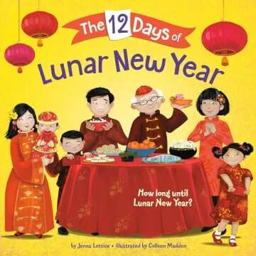 The 12 Days of Lunar New Year - A Fun Children’s Book about Traditions