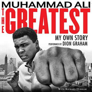 The Greatest: My Own Story - A True Champion's Journey