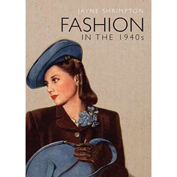 Fashion in the 1940s (Shire Library Book 784)