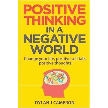Positive Thinking Guide for Self-Improvement and Happiness