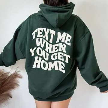 Text Me When You Get Home Hoodie Sweatshirt, Sweatshirt With Words On Back Trendy,aesthetic Hoodies The Back, Positive Sweatshirts For Women, Aesthetic Multicolor