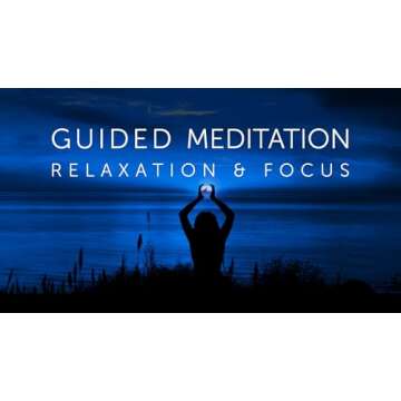 Guided Meditation: Relaxation & Focus Experience Your Inner Calm