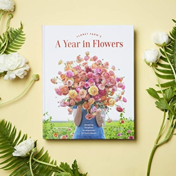Floret Farm’s A Year in Flowers Guide for Floral Design