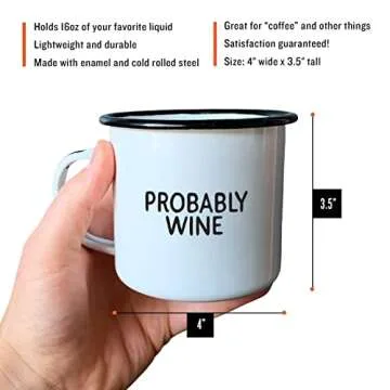 Swag Brewery PROBABLY WINE | Enamel Camp Coffee Mug | Funny Gift for Wine Lovers, Moms, Dads, Women, and Men | Good for Office, Home, Bar - Anywhere You Would Open a Bottle!