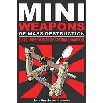 Mini Weapons of Mass Destruction - Fun DIY Projects for Kids