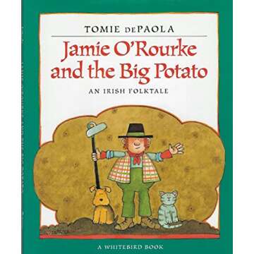 Jamie O'Rourke and the Big Potato - A Whimsical Picture Book Adventure