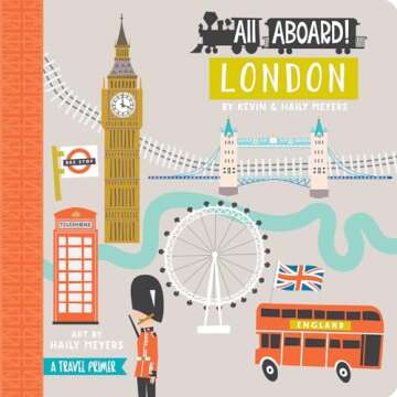 All Aboard! London: A Travel Primer (Lucy Darling)
