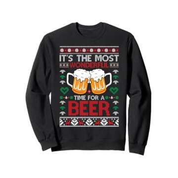 Wonderful Time For A Beer Ugly Christmas Sweaters Sweatshirt