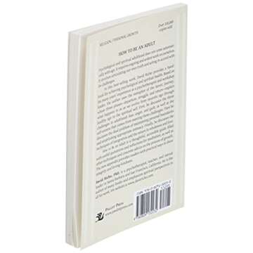 How to Be an Adult: A Handbook for Psychological and Spiritual Integration