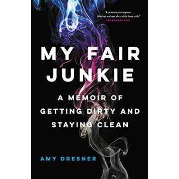 My Fair Junkie: A Raw Memoir of Addiction and Resilience
