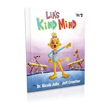 Lia's Kind Mind: A Wholesome Book on Kindness